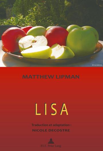 Lisa Recit : Matthew Lipman Preface : Marcel Voisin Traduction et adaption : Nicole Decostre
