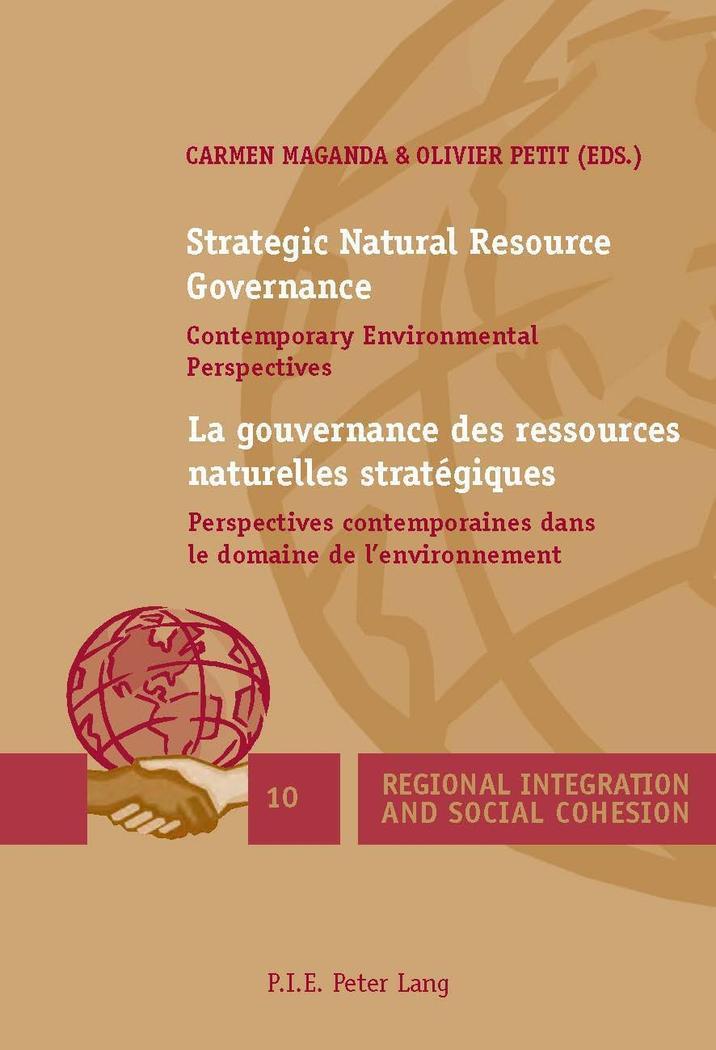 Strategic Natural Resource Governance La gouvernance des ressources naturelles strategiques Contemporary Environmental Perspectives Perspectives contemporaines dans le domaine de l'environnement