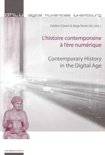 L'histoire contemporaine a l'ere numerique  Contemporary History in the Digital Age 