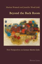 Beyond the Back Room New Perspectives on Carmen Martin Gaite