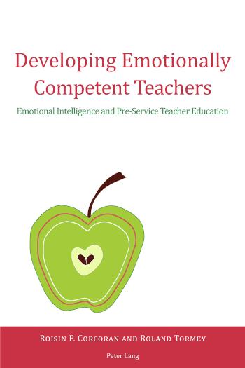 Developing Emotionally Competent Teachers Emotional Intelligence and Pre-Service Teacher Education