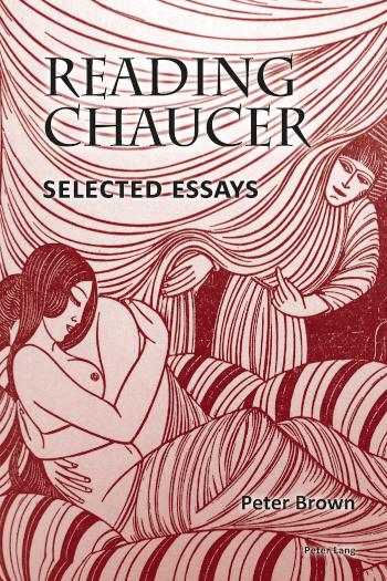 Reading Chaucer Selected Essays