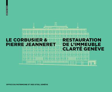 Le Corbusier& Pierre Jeanneret - Restauration de l'Immeuble Clarté, Genève Corbusier& Pierre Jeanneret - Restauration de l'Immeuble Clarté, Genève