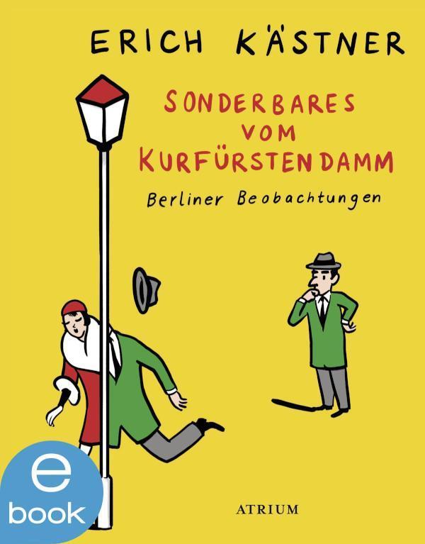 Sonderbares vom Kurfürstendamm Berliner Beobachtungen