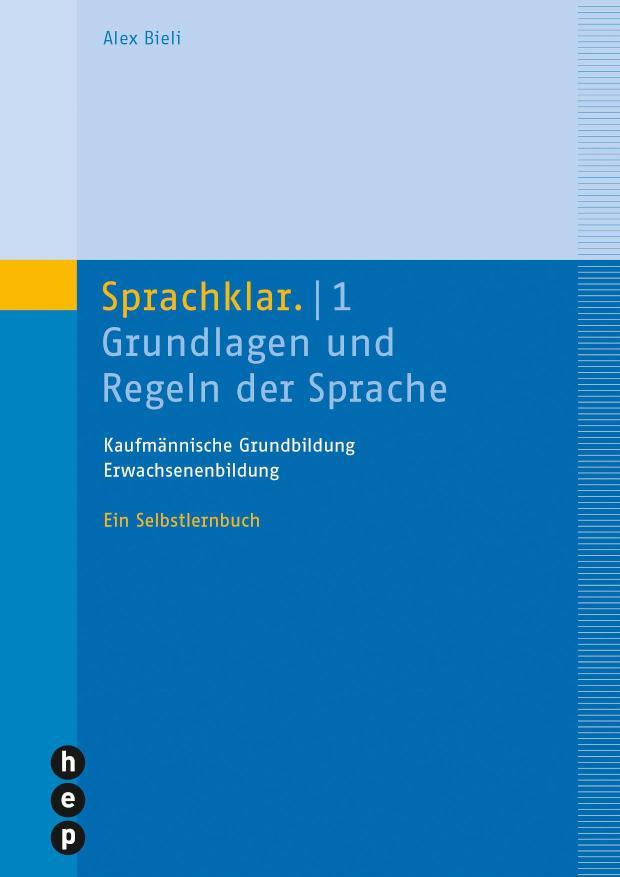 Sprachklar, Band 1 Grundlagen und Regeln der Sprache