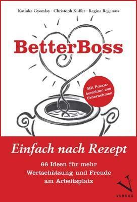 Better Boss Einfach nach Rezept - 66 Ideen für mehr