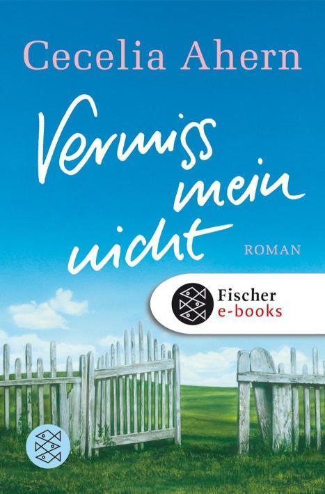Vermiss mein nicht Roman | Eine Geschichte so verzaubernd wie ein modernes Märchen