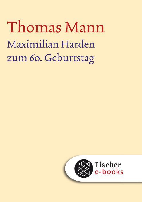 Maximilian Harden zum 60. Geburtstag Text