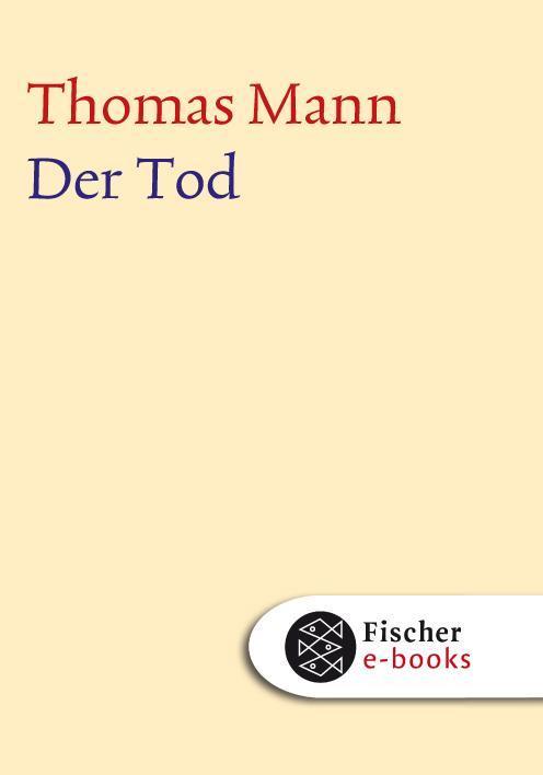 Frühe Erzählungen 1893-1912: Der Tod Text