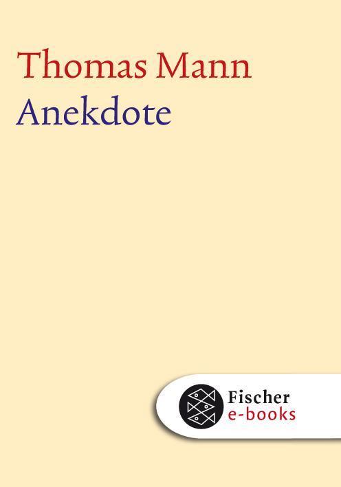 Frühe Erzählungen 1893-1912: Anekdote Text