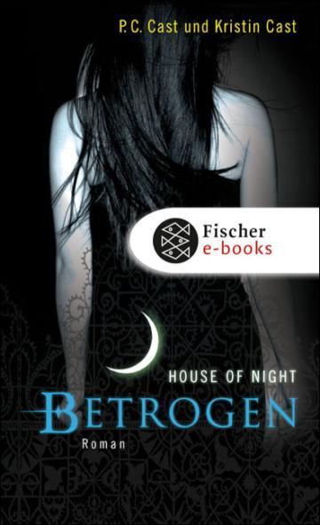 Betrogen House of Night