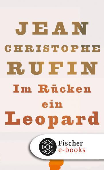 Im Rücken ein Leopard Wie Afrika mein Leben veränderte