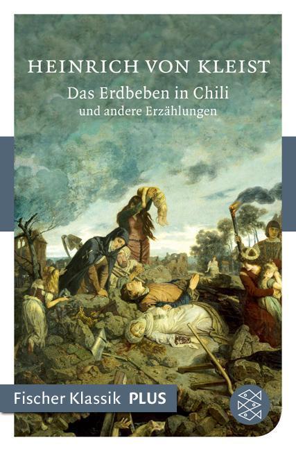 Das Erdbeben in Chili und andere Erzählungen Fischer Klassik PLUS