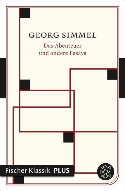 Das Abenteuer und andere Essays Fischer Klassik PLUS