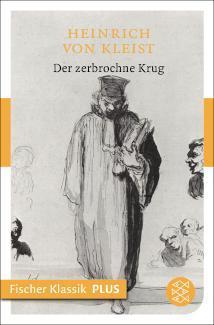 Der zerbrochne Krug Ein Lustspiel