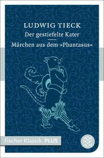 Der gestiefelte Kater / Märchen aus dem ?Phantasus? Fischer Klassik PLUS