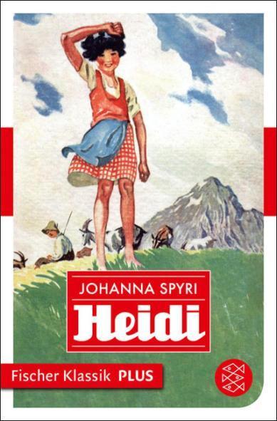 Heidi Eine Geschichte für Kinder und solche, die Kinder lieb haben