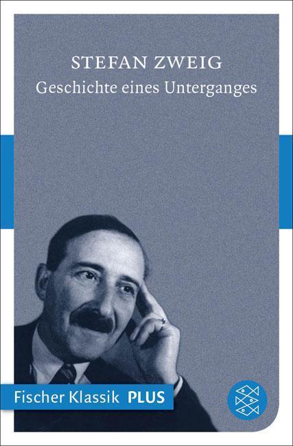 Geschichte eines Unterganges (Fischer Klassik PLUS)