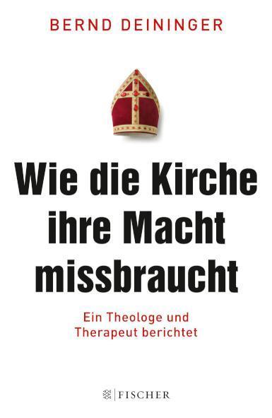 Wie die Kirche ihre Macht missbraucht Ein Theologe und Therapeut berichtet