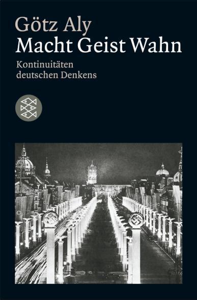 Macht Geist Wahn Kontinuitäten deutschen Denkens