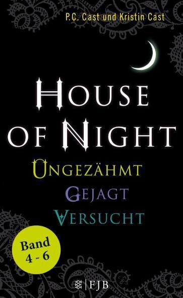»House of Night« Paket 2 (Band 4-6) Ungezähmt / Gejagt / Versucht