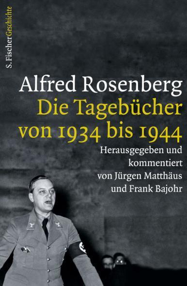 Alfred Rosenberg Die Tagebücher von 1934 bis 1944