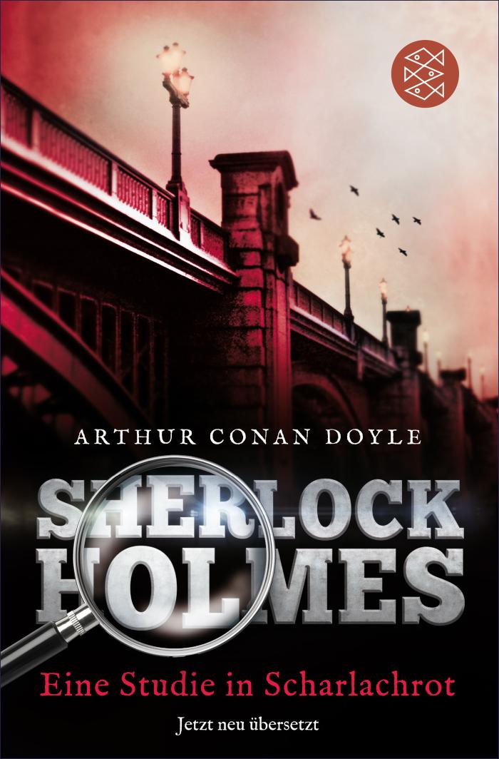Sherlock Holmes - Eine Studie in Scharlachrot Roman. Neu übersetzt von Henning Ahrens