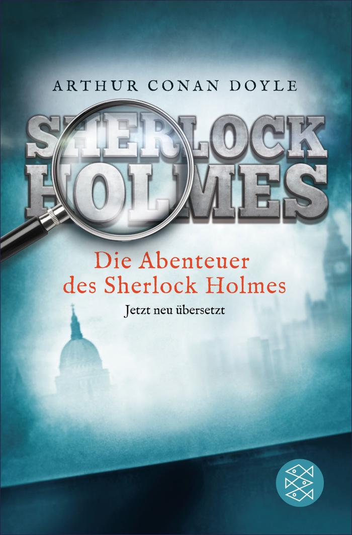 Die Abenteuer des Sherlock Holmes Erzählungen. Neu übersetzt von Henning Ahrens