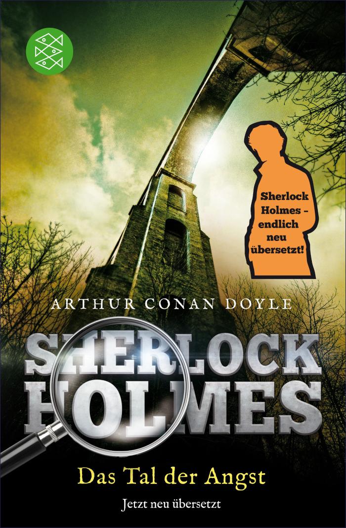Sherlock Holmes - Das Tal der Angst Roman. Neu übersetzt von Henning Ahrens