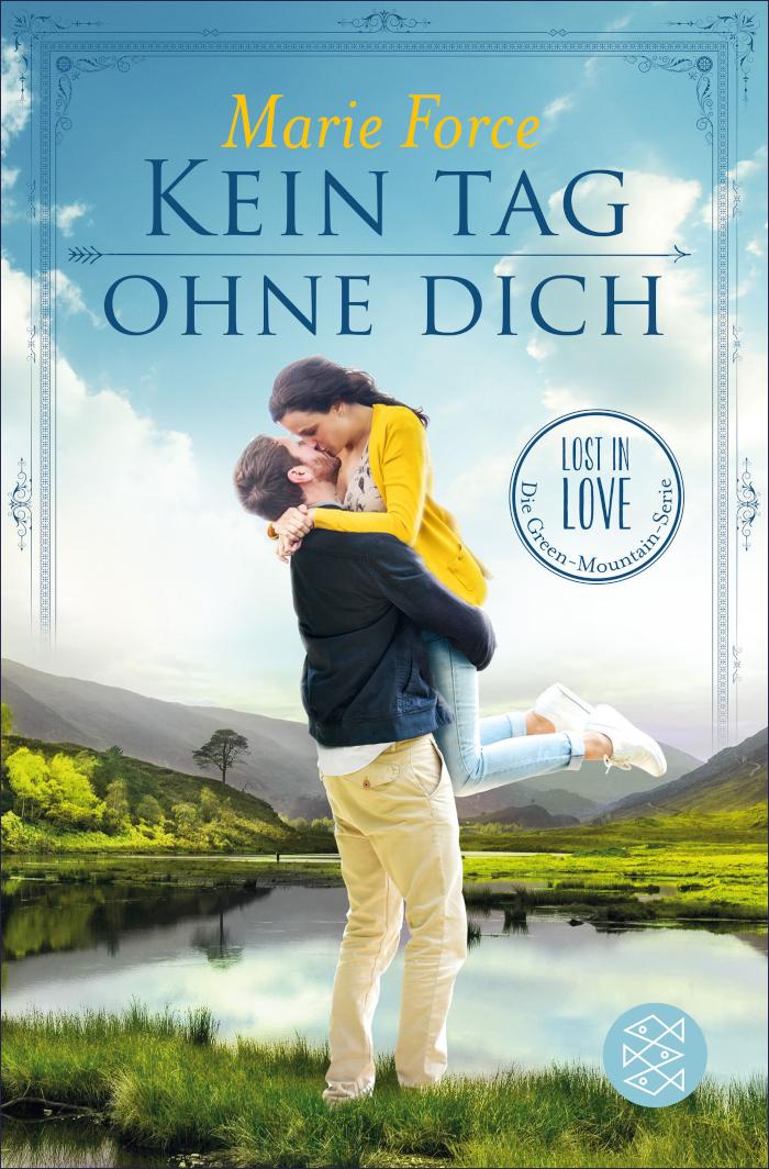Kein Tag ohne dich Lost in Love Die Green-Mountain-Serie 2