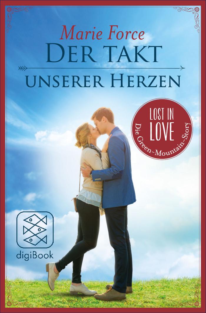 Der Takt unserer Herzen Lost in Love - Green-Mountain-Serie/Story 4