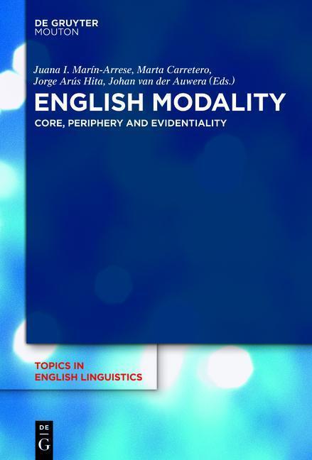 English Modality Core, Periphery and Evidentiality