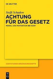 Achtung für das Gesetz Moral und Motivation bei Kant