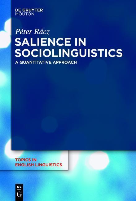 Salience in Sociolinguistics A Quantitative Approach