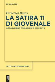 La satira 11 di Giovenale Introduzione, traduzione e commento