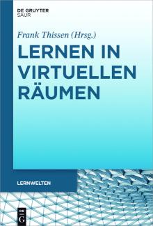 Lernen in virtuellen Räumen Perspektiven des mobilen Lernens