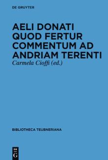 Aeli Donati quod fertur Commentum ad Andriam Terenti 