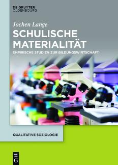 Schulische Materialität Empirische Studien zur Bildungswirtschaft
