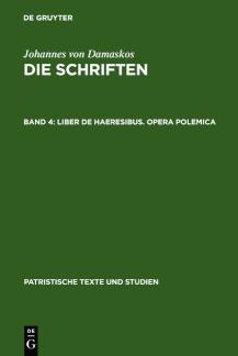 Liber de haeresibus. Opera polemica 