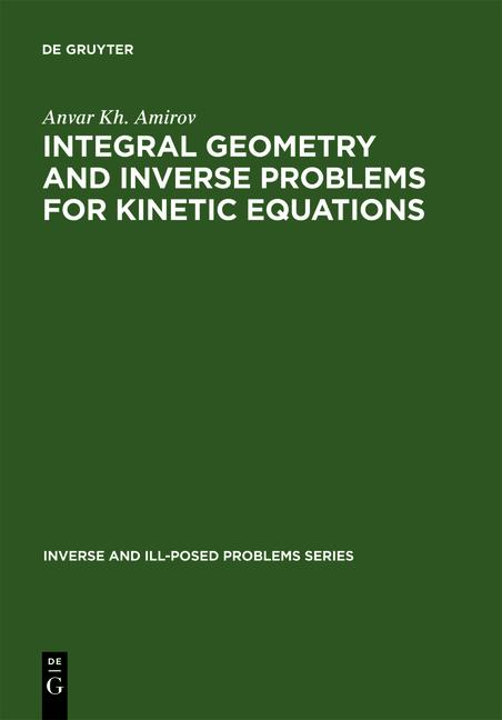 Integral Geometry and Inverse Problems for Kinetic Equations 