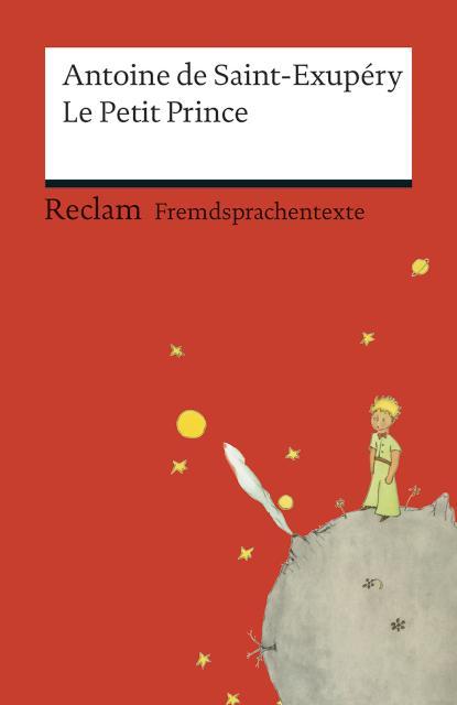 Fremdsprachentexte Französisch Le Petit Prince Text in Französisch. Mit Vokabelerläuterungen in