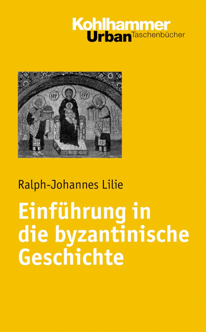 Einführung in die byzantinische Geschichte 