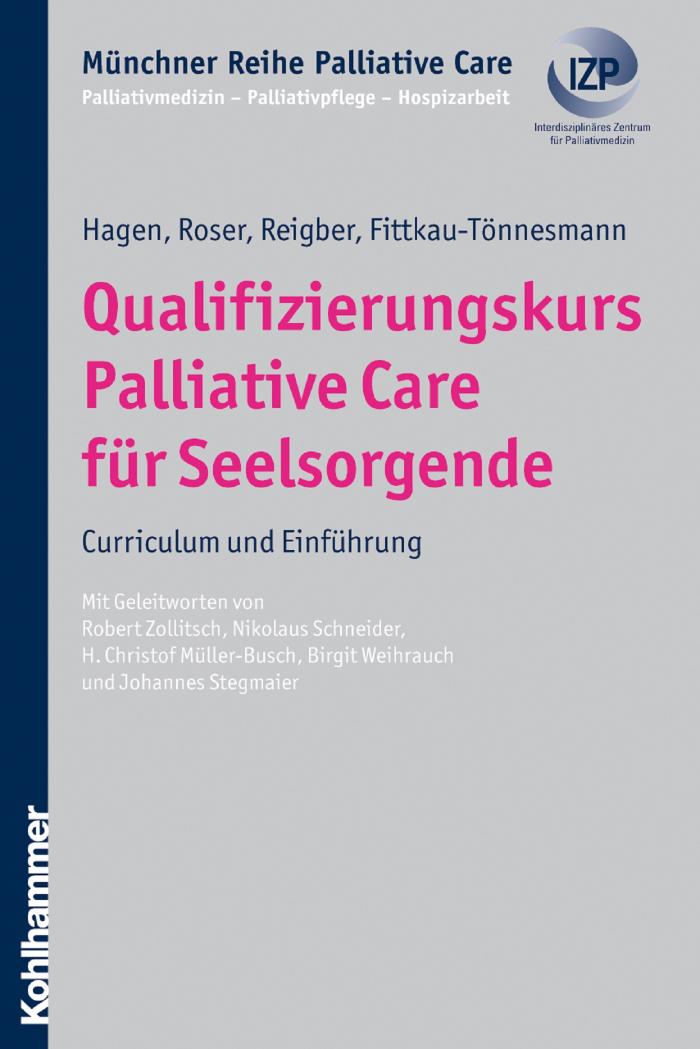 Qualifizierungskurs Palliative Care für Seelsorgende Curriculum und Einführung