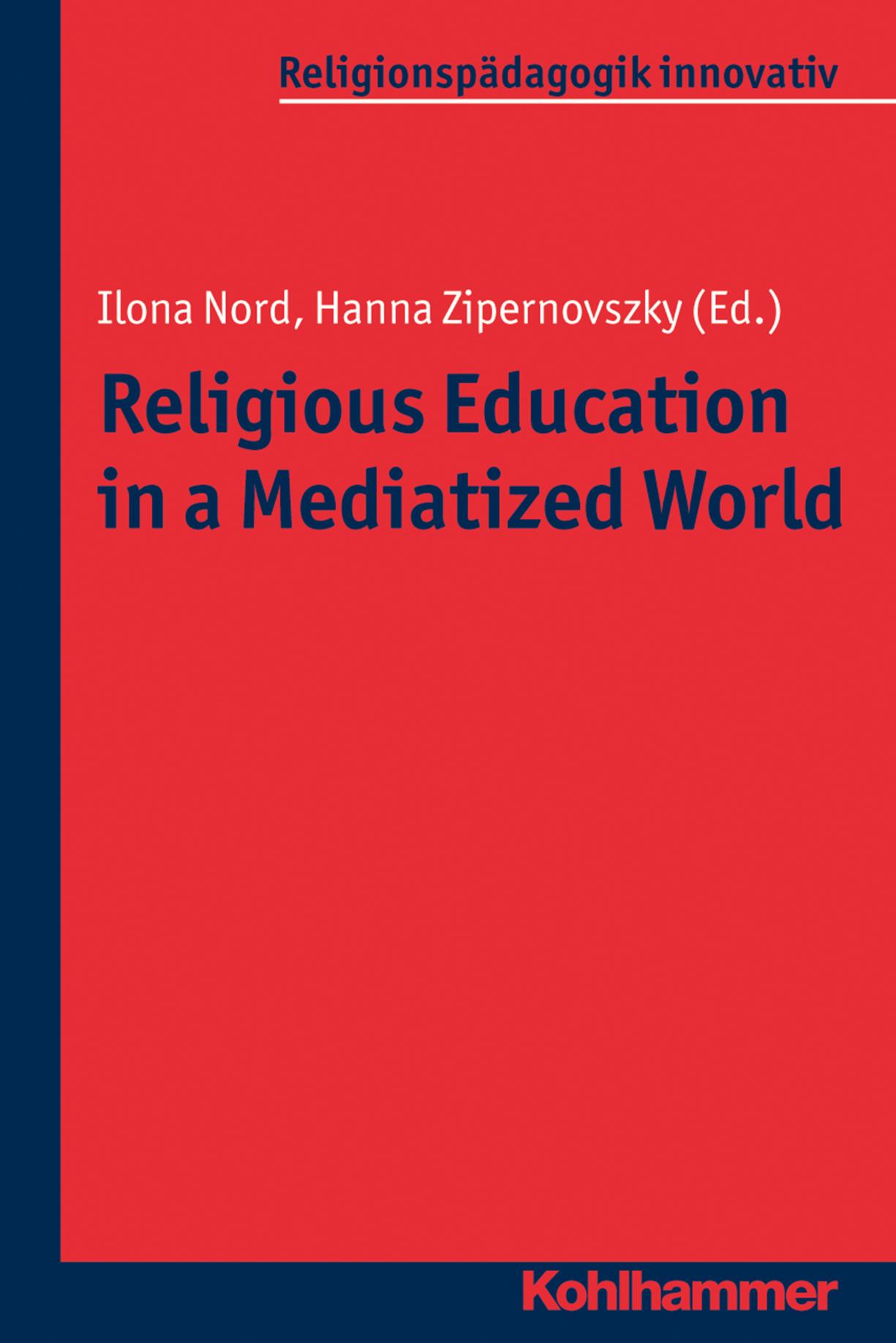 Religious Education in a Mediatized World 