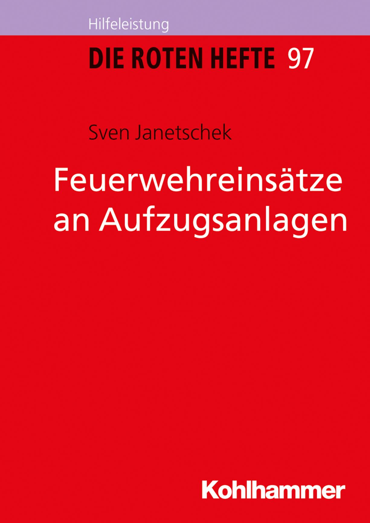 Feuerwehreinsätze an Aufzugsanlagen 