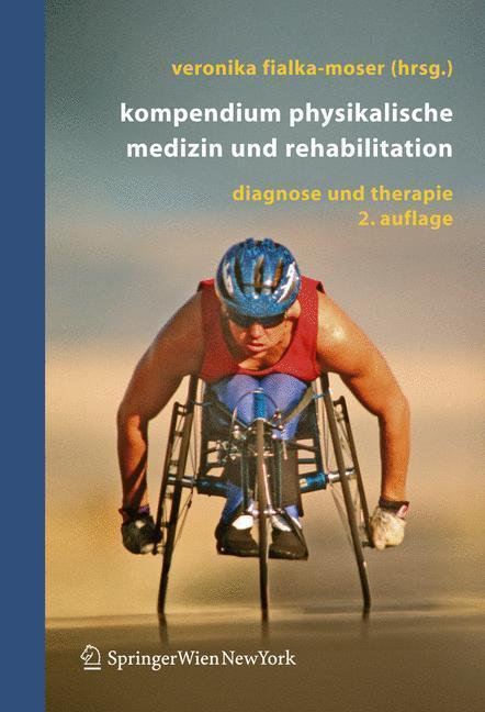 Kompendium Physikalische Medizin und Rehabilitation Diagnostische und therapeutische Konzepte