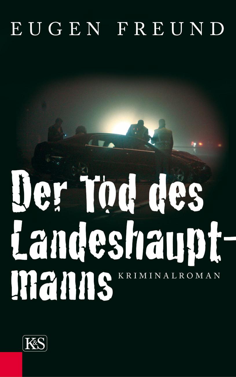 Der Tod des Landeshauptmanns Kriminalroman