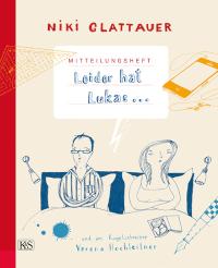 Mitteilungsheft: Leider hat Lukas Illustriert von Verena Hochleitner