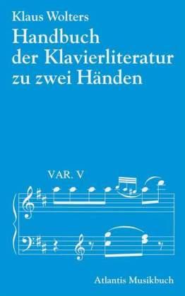 Handbuch der Klavierliteratur zu zwei Händen 