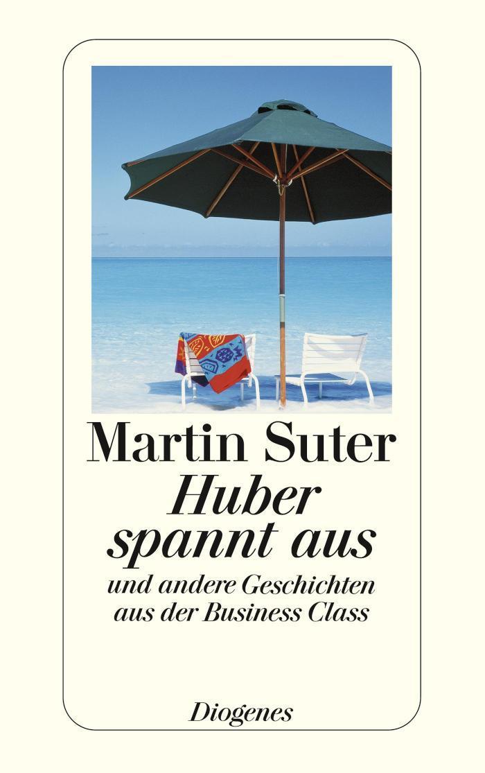 Huber spannt aus und andere Geschichten aus der Business Class